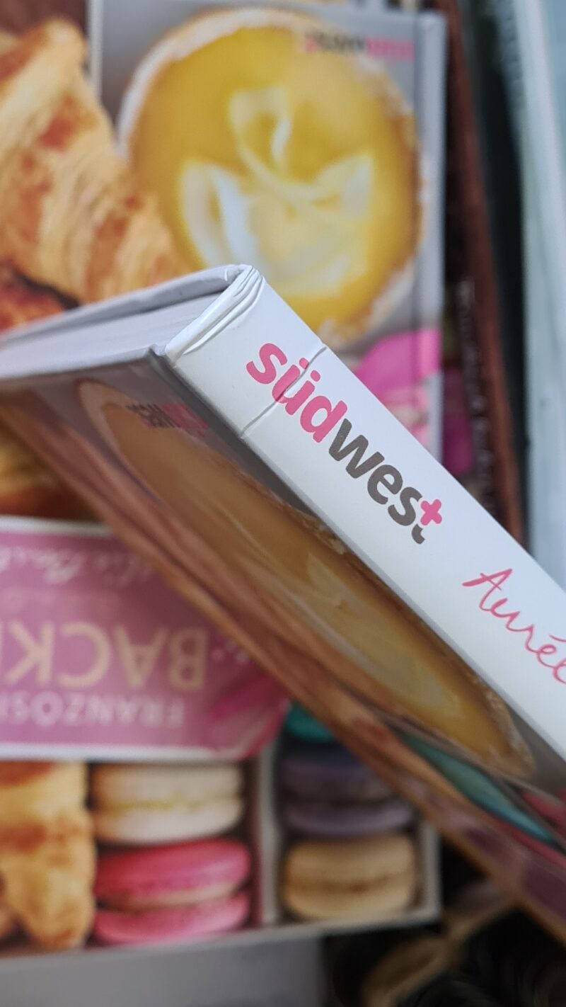 Französisch backen: Meine Lieblingsrezepte (gebundene Ausgabe) (B-Ware: falsch signiert oder leicht zerdrückt) 2/6