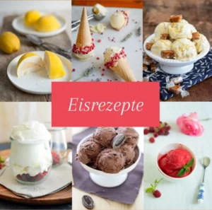 36 Eisrezepte mit und ohne Maschine