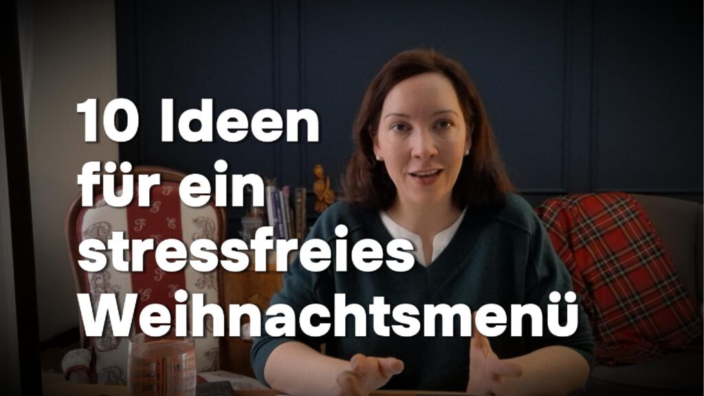 Video: 10 Ideen für ein stressfreies Weihnachtsmenü 1127 Cover 1024x576